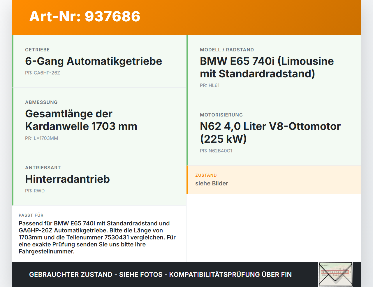 BMW E65 740i 05-08  4,0i 225KW Kardanwelle L=1703MM BMW E65 740i 05-08 15.10.2007 26107530431 7530431 7530431-11... Vorschau 3