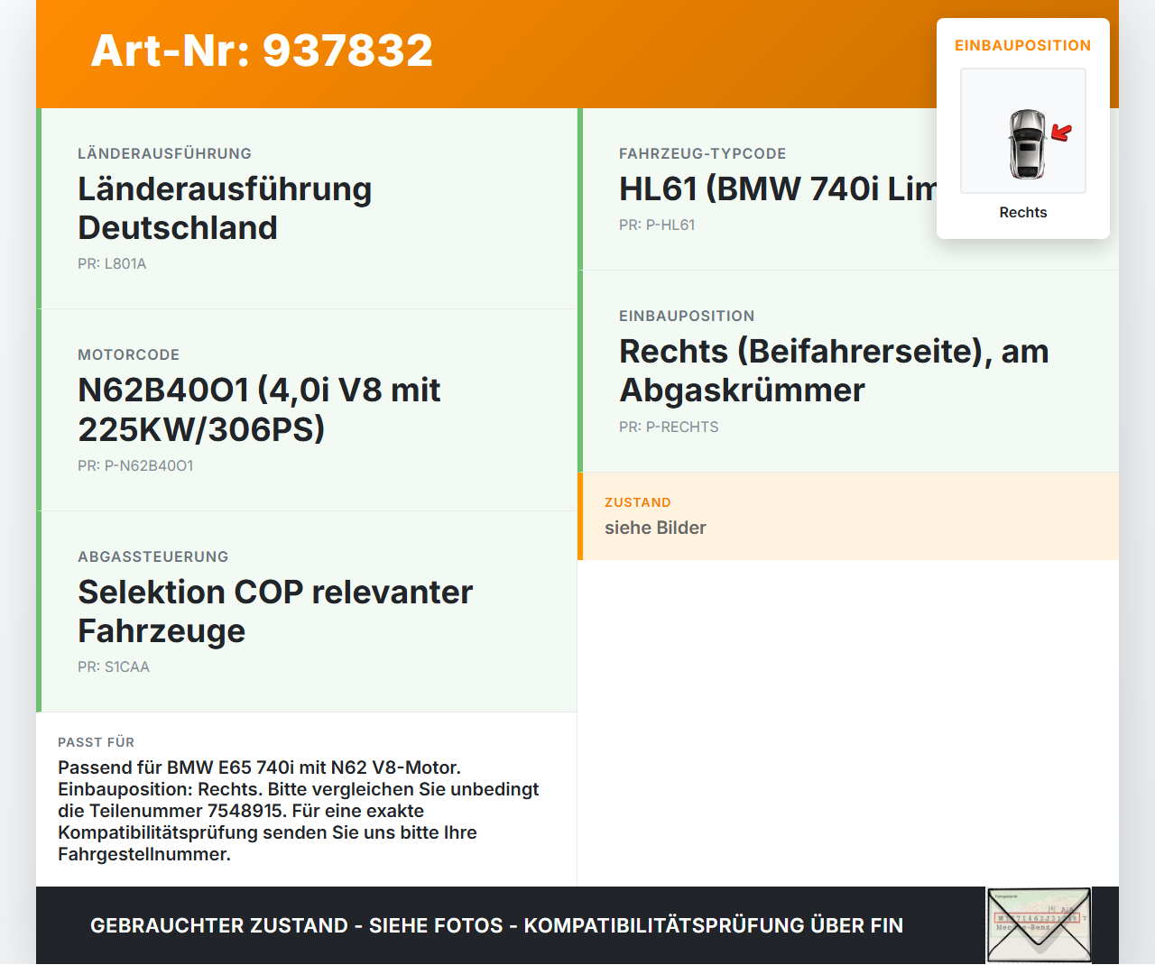 BMW E65 740i 05-08  4,0i 225KW Katalysator Kat Rechts BMW E65 740i 05-08 15.10.2007 1840-7548915 7548915 gebraucht Vorschau 3