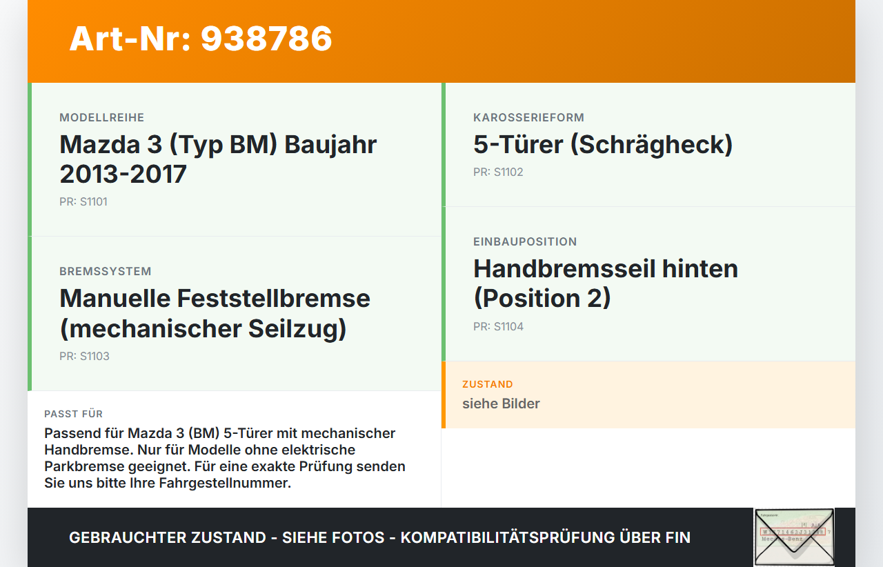 Mazda 3 BM 13-17 5T Handbremsseil Bremszug Pos.2 Mazda 3 BM 13-17 18.09.2015 gebraucht Vorschau 3