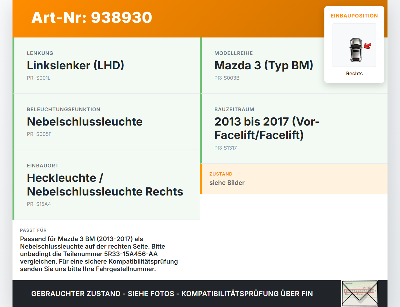 Mazda 3 BM 13-17 Nebelschlussleuchte Heckleuchte Rechts Mazda 3 BM 13-17 18.09.2015 5R33-15A456-AA gebraucht Vorschau 3