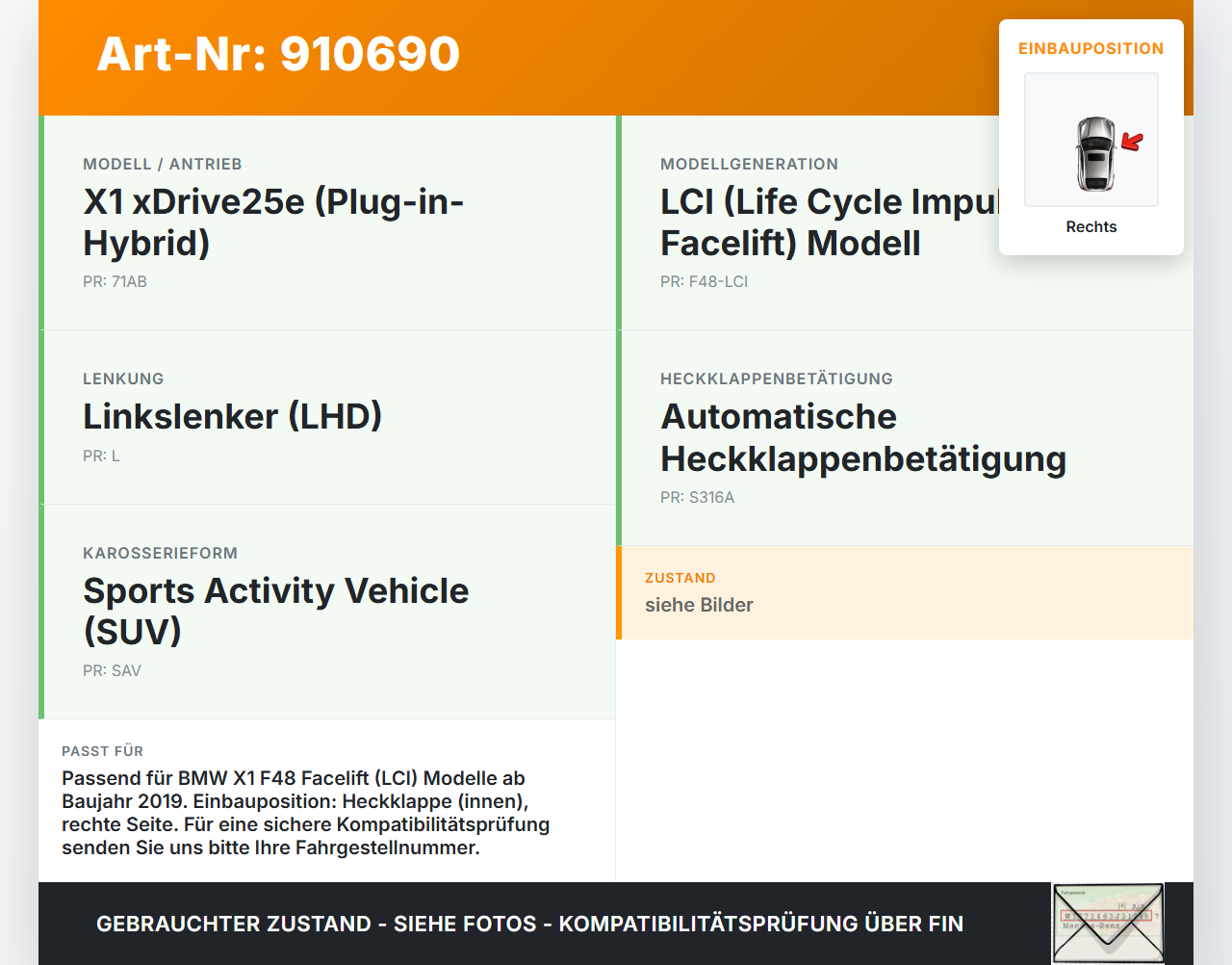 BMW X1 F48 x25e LCI 17-22 Rückleuchte Heckleuchte für Klappe Innen Rechts BMW X1 F48 x25e LCI 17-22 31.01.2020... Vorschau 3