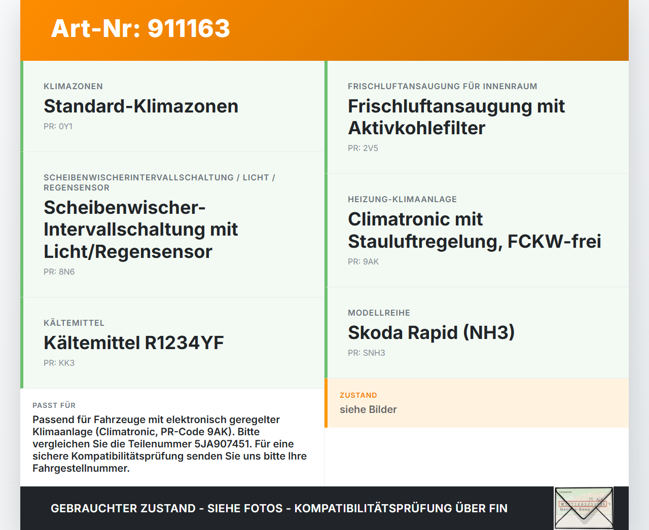 Skoda Rapid NH 12-19 TDI 1,6 85KW Sensor Solar Sonnensensor Skoda Rapid NH 12-19 12.01.2017 5JA907451 gebraucht Vorschau 3