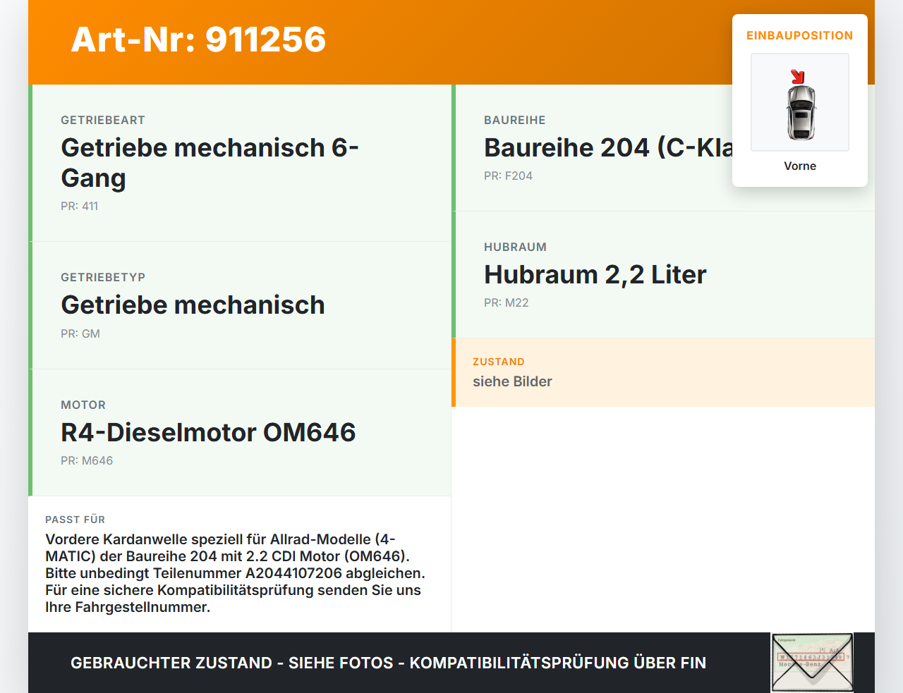 Mercedes S204 W204 C200 08-11 CDI 2,2 100KW Kardanwelle Vorne Mercedes S204 W204 C200 08-11 24.08.2009 A2044107206... Vorschau 3