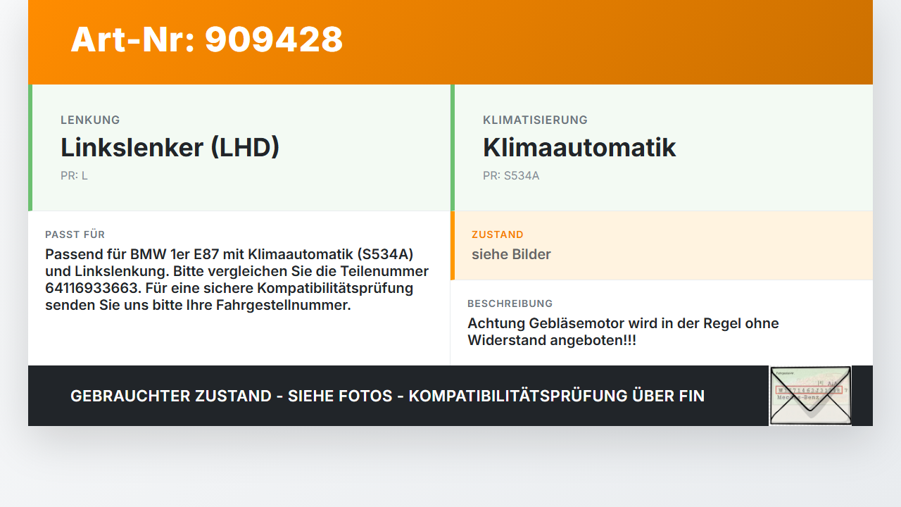 BMW E87 1er 04-07 Gebläsemotor Lüftermotor Heizungsgebläse BMW E87 1er 04-07 04.05.2005 9227670 64119227670 6933663... Vorschau 3