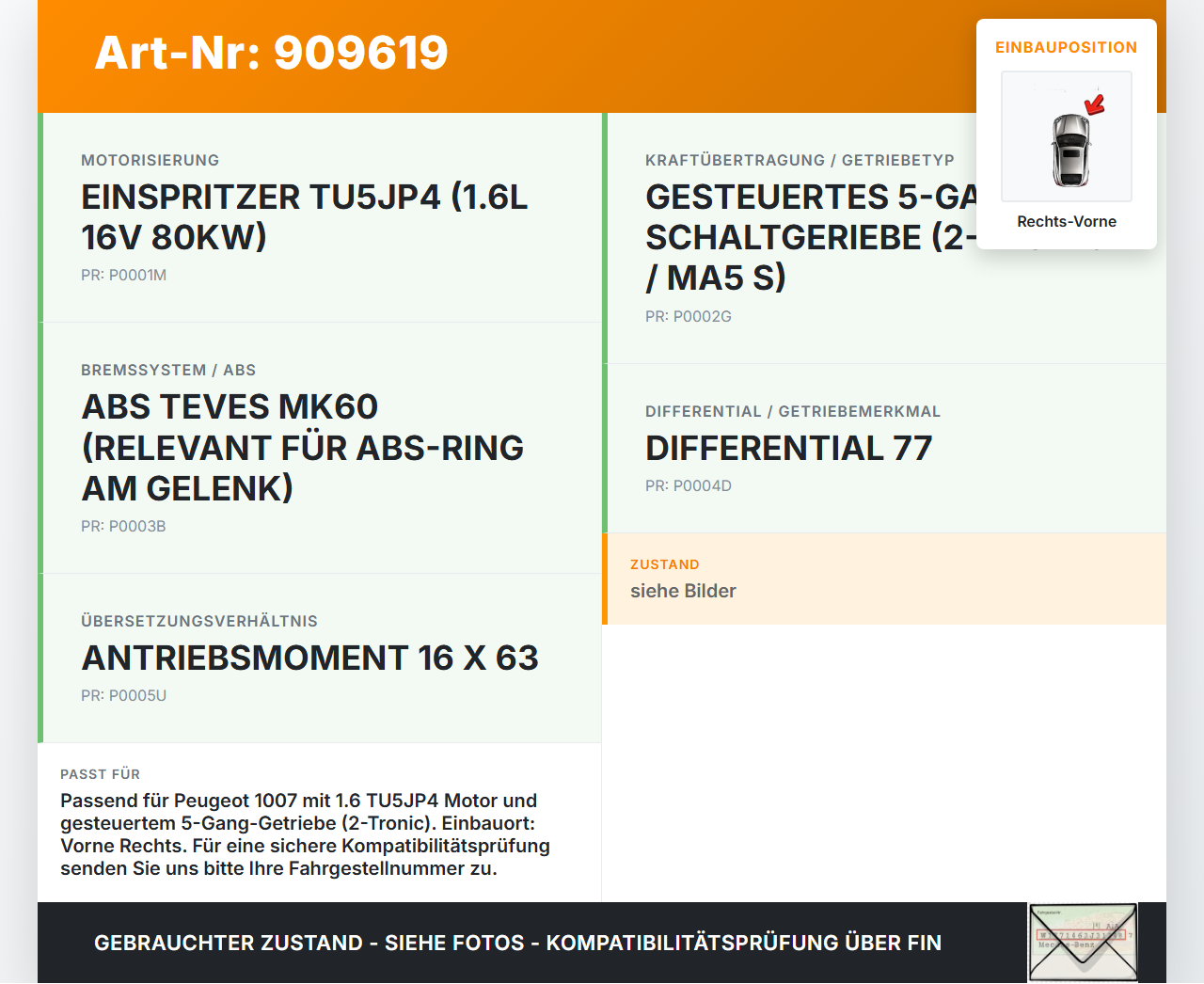 Peugeot 1007 05-09 1,6 80KW Antriebswelle Gelenkwelle Rechts Vorne Peugeot 1007 05-09 18.08.2004 3273SG gebraucht Vorschau 3