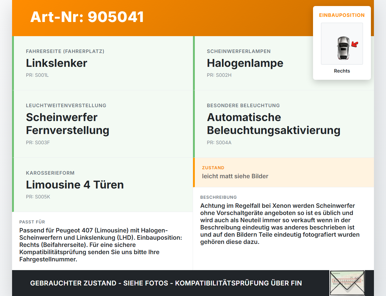 Peugeot 407 6E 04-08 Scheinwerfer Frontscheinwerfer Rechts orig. Peugeot 407 6E 04-08 15.03.2005 620690 0301213202... Vorschau 3