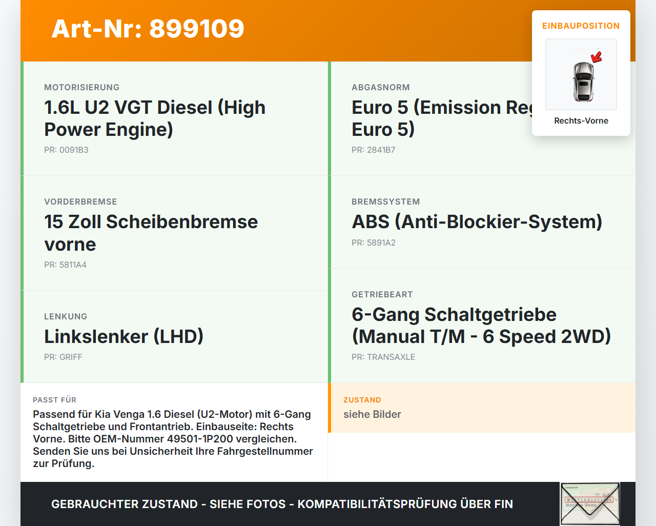 Kia Venga YN 09-15 1,6 94KW Antriebswelle Gelenkwelle Rechts Vorne Kia Venga YN 09-15 26.11.2013 49501-1P200 gebraucht Vorschau 3