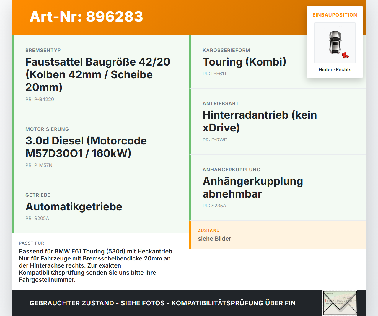 BMW E61 530d 04-07 3,0d 160KW Bremssattel Bremszange Hinten Rechts 42/20 BMW E61 530d 04-07 31.03.2005 3421-6765910... Vorschau 3