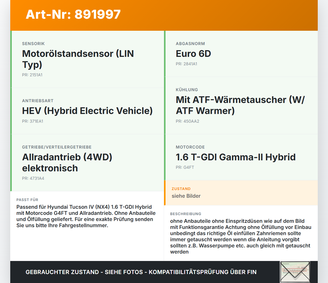 Hyundai Tucson IV NX4 20-23 Hybrid Hyb 1,6 132KW Motor Triebwerk Hyundai Tucson IV NX4 20-23 31.08.2021 gebraucht Vorschau 3