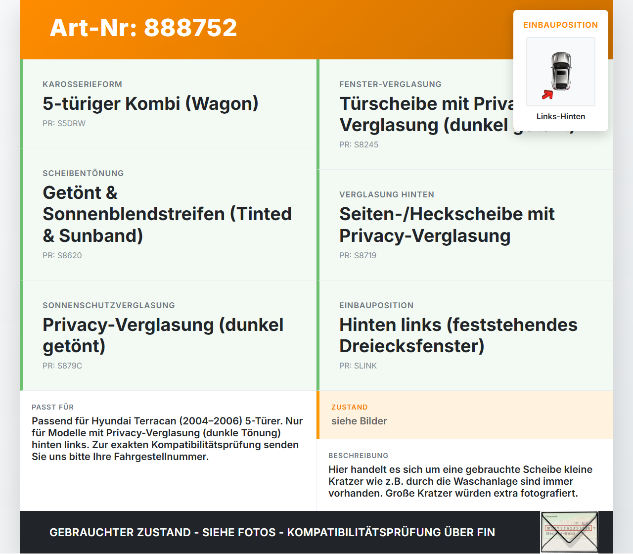 Hyundai Terracan 04-06 Seitenscheibe Dreieck Links Hinten Orig. getönt Hyundai Terracan 04-06 30.03.2006... Vorschau 3