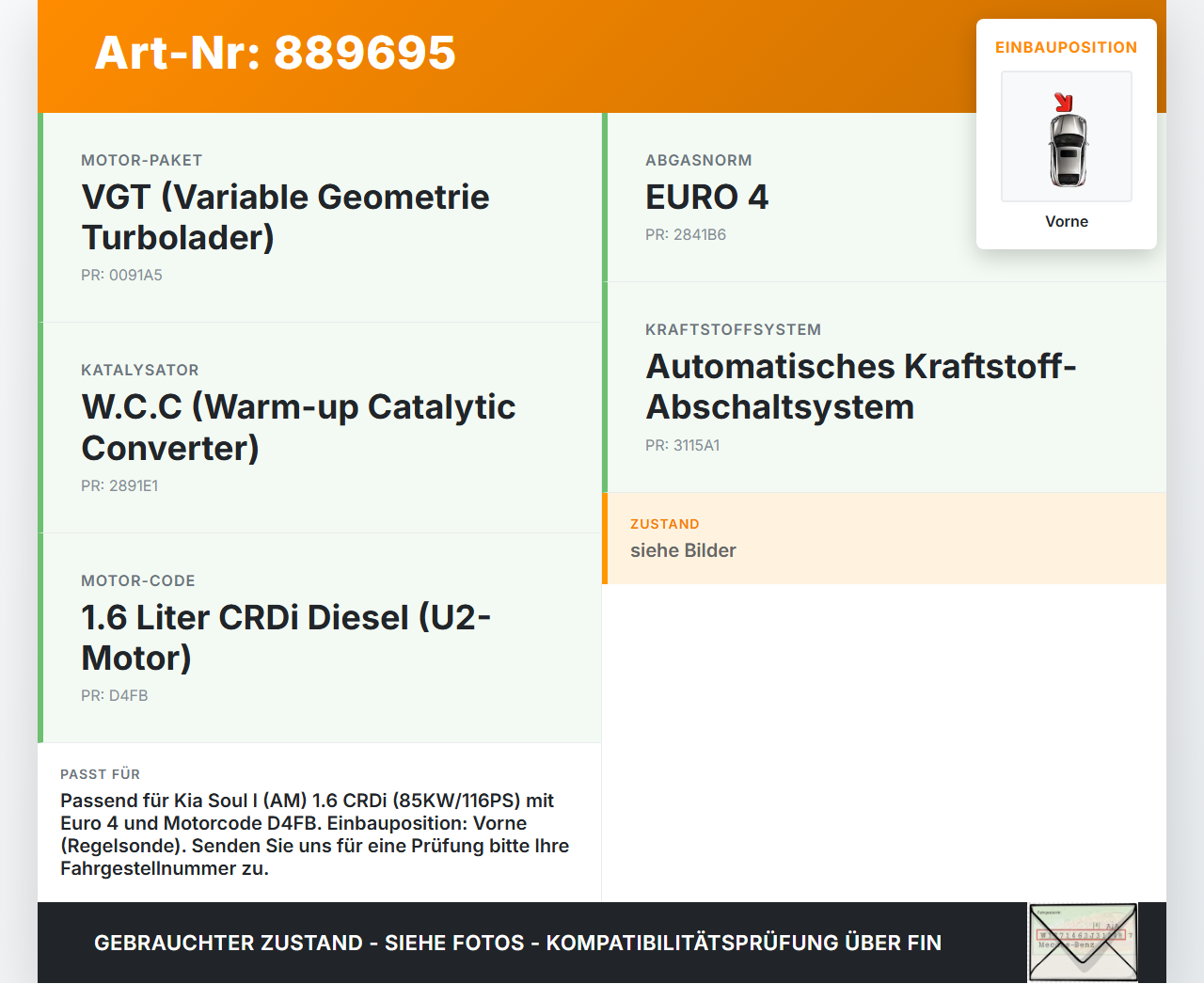 Kia Soul I AM 08-11 CRDI 1,6 85KW Lambdasonde Vorne LSU4.9 Kia Soul I AM 08-11 16.01.2009 393504A410 9350933004... Vorschau 3