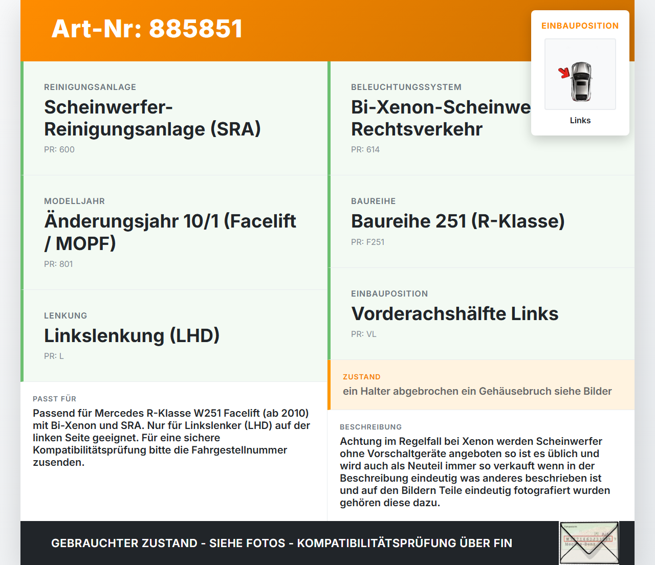 Mercedes W251 R300 10-13 Xenon Bi Xenon Scheinwerfer Frontscheinwerfer Links Mercedes W251 R300 10-13 24.06.2011... Vorschau 3