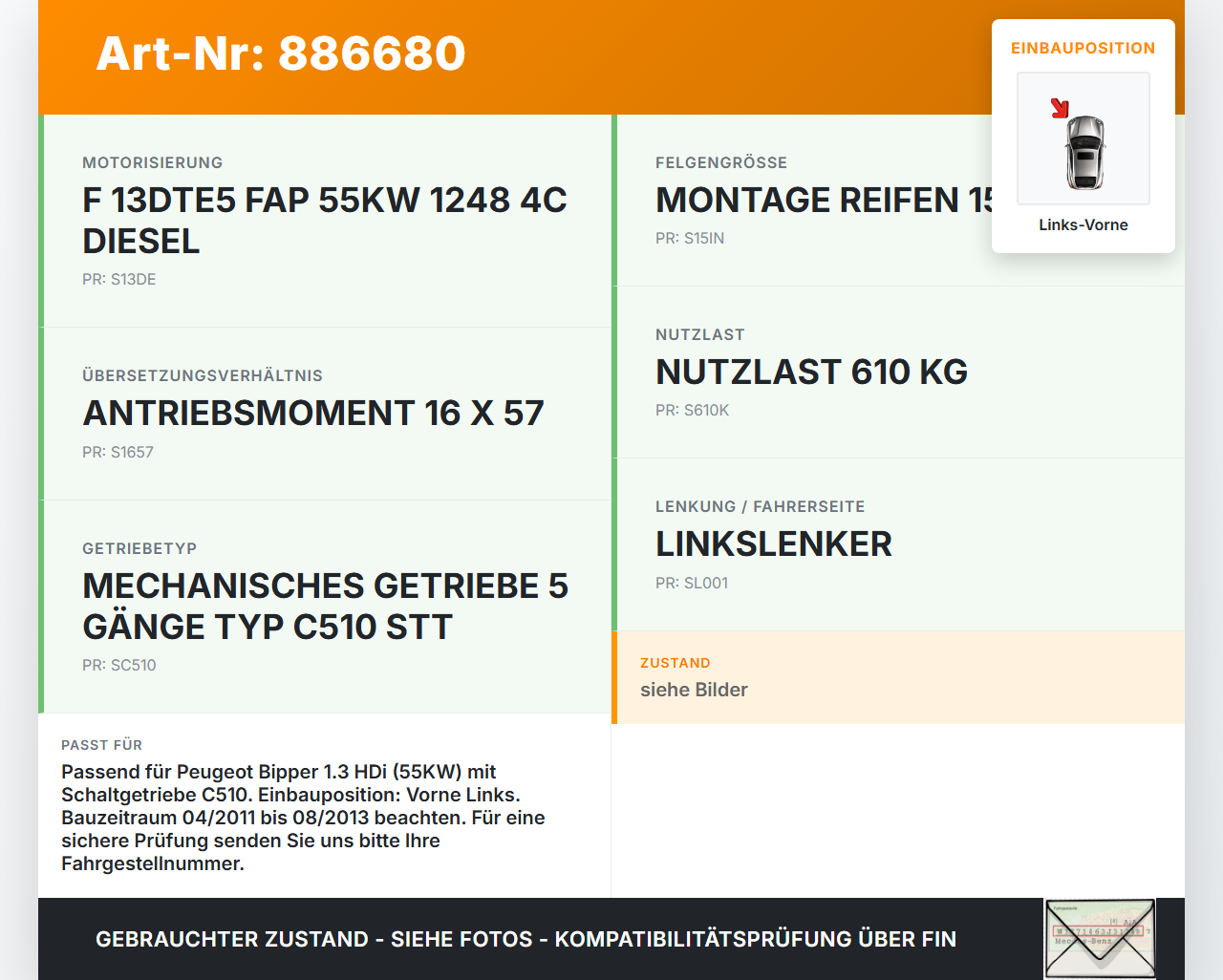 Peugeot Bipper 08-14 HDi 75 1,3 55KW Antriebswelle Gelenkwelle Links Vorne Peugeot Bipper 08-14 27.10.2011... Vorschau 3