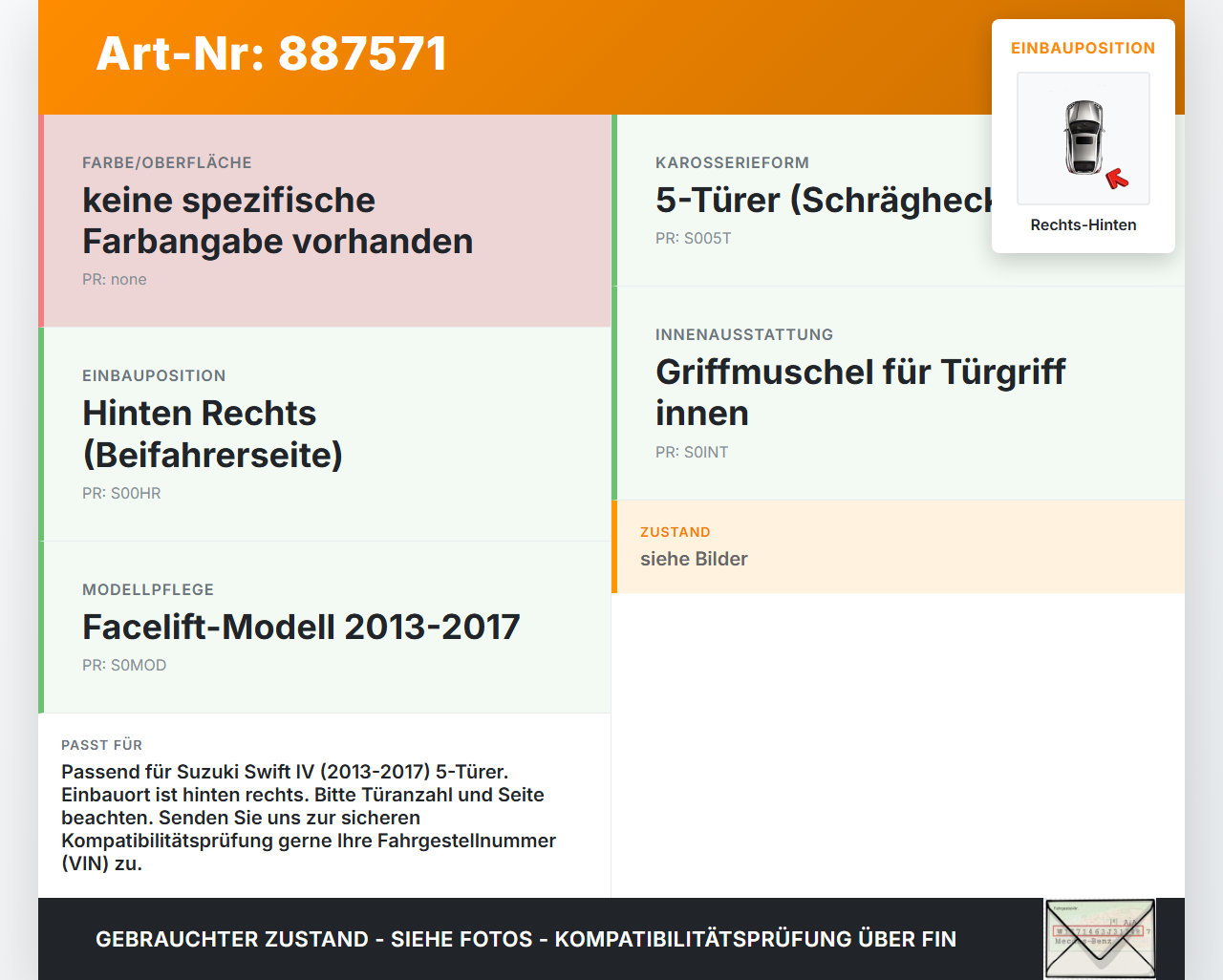 Suzuki Swift IV 13-17 5T Griff Griffmuschel Türgriff Innen Rechts Hinten Suzuki Swift IV 13-17 23.12.2015 gebraucht Vorschau 3