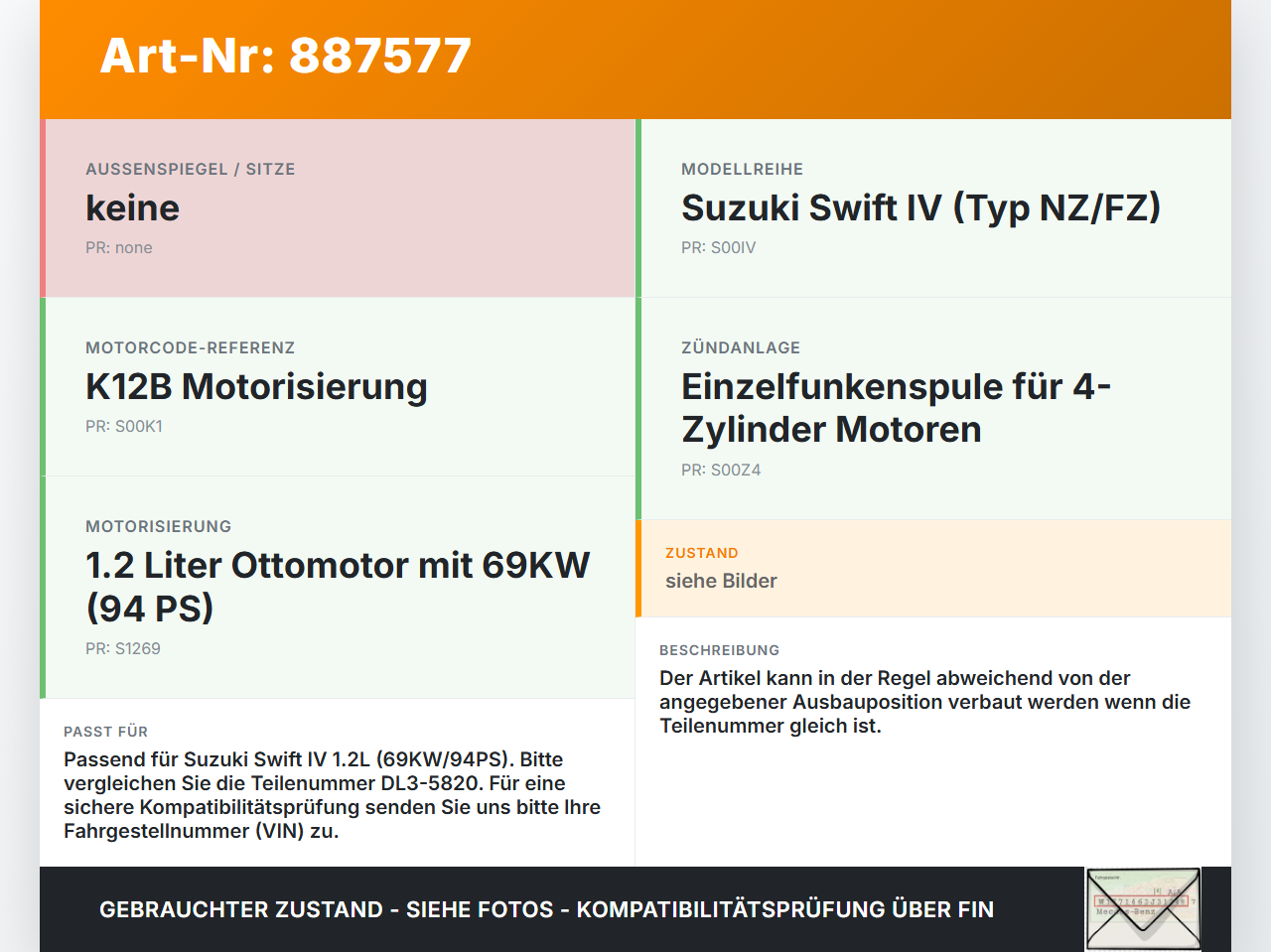 Suzuki Swift IV 13-17 1,2 69KW Zündspule Zyl.4 Suzuki Swift IV 13-17 23.12.2015 DL3-5820 gebraucht Vorschau 3