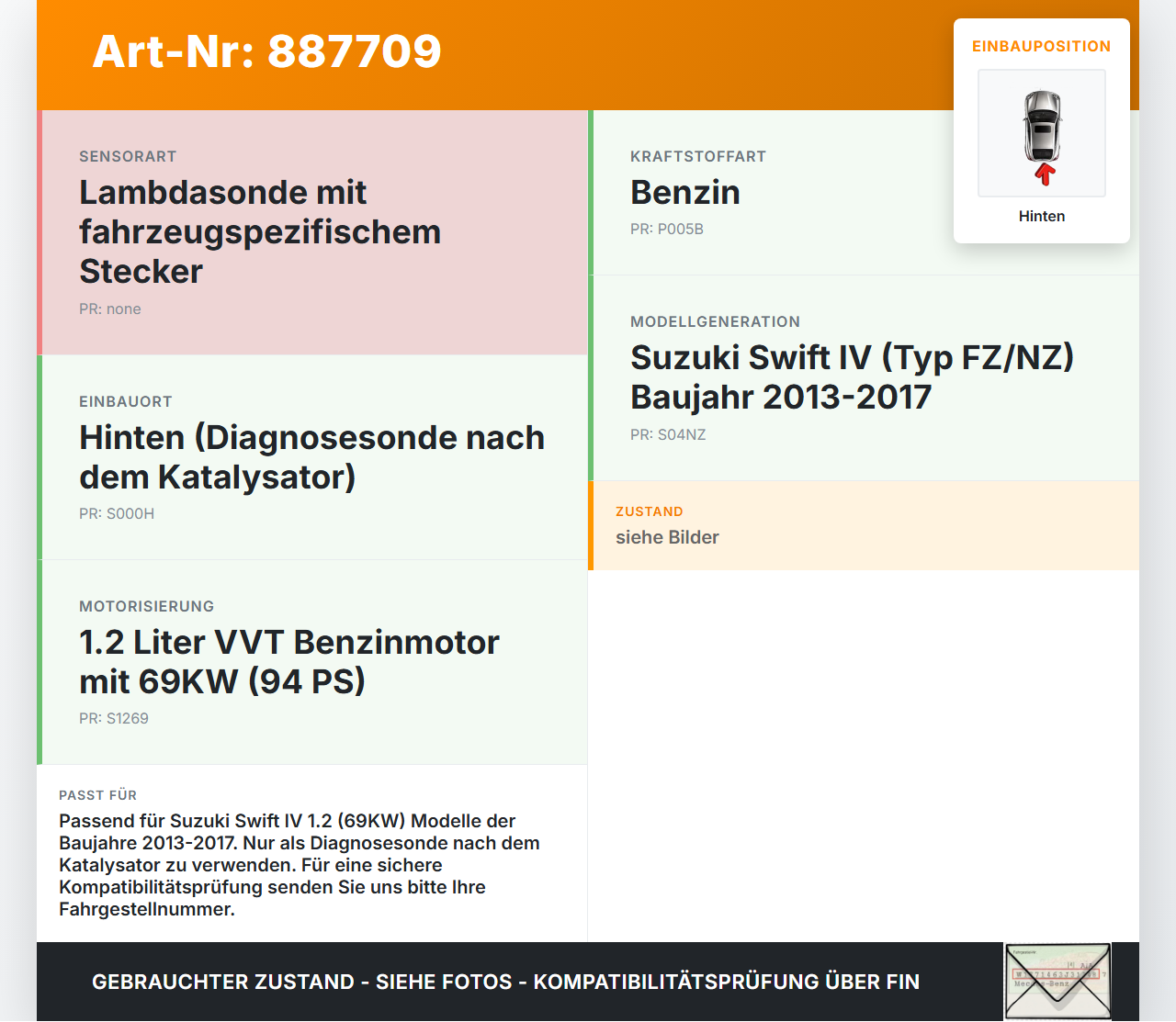 Suzuki Swift IV 13-17 1,2 69KW Lambdasonde Hinten Suzuki Swift IV 13-17 23.12.2015 gebraucht Vorschau 3