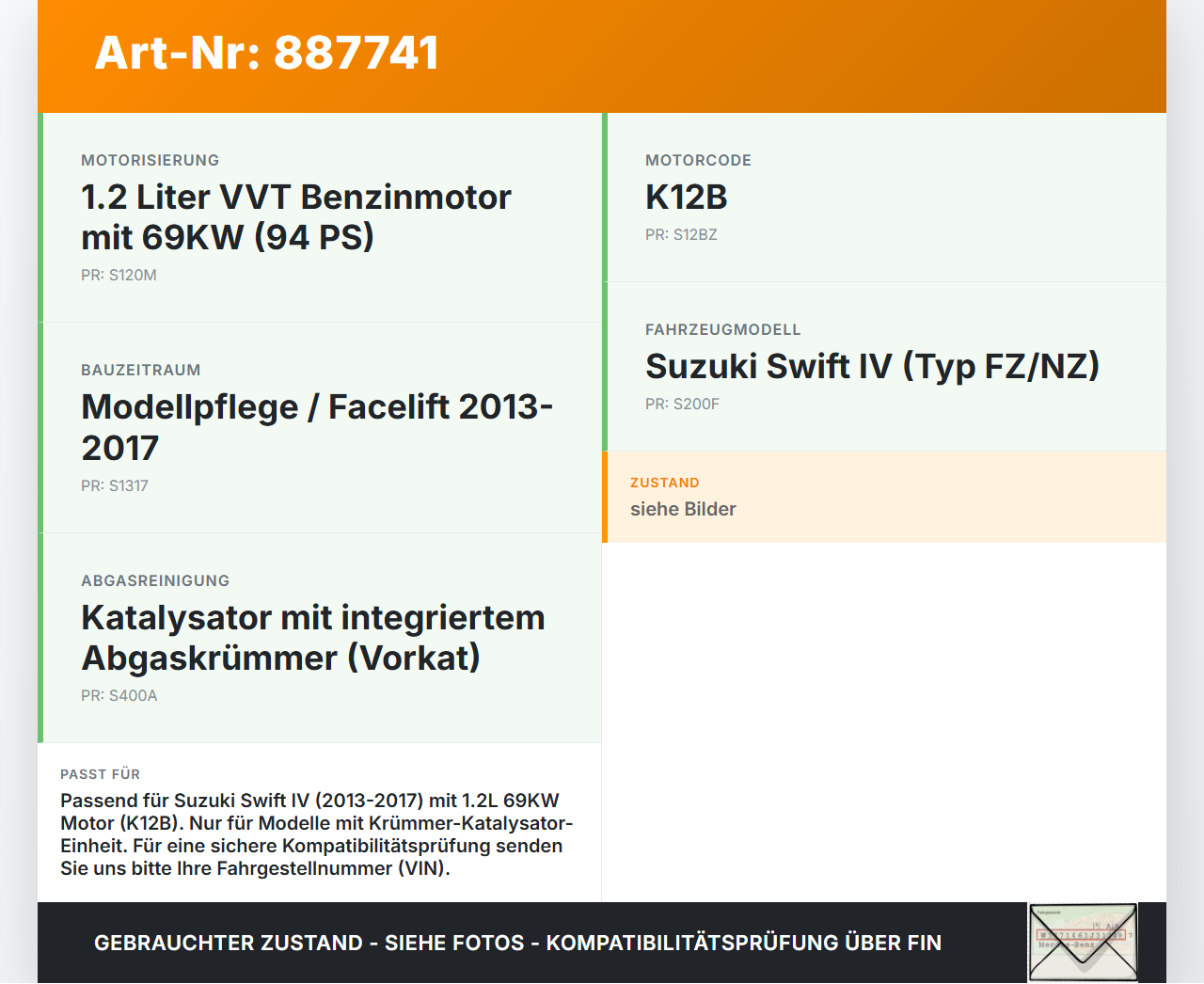 Suzuki Swift IV 13-17 1,2 69KW Katalysator Kat Vorkat mit Abgaskrümmer Suzuki Swift IV 13-17 23.12.2015 gebraucht Vorschau 3