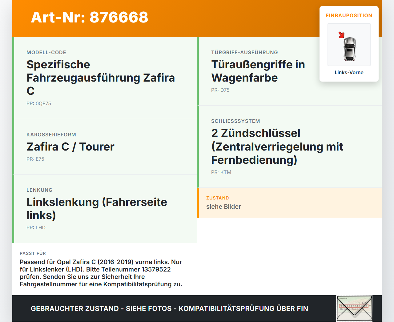 Opel Zafira C 16-19 Türschloss mit ZV Stellmotor Links Vorne Opel Zafira C 16-19 29.10.2018 13579522 gebraucht Vorschau 3