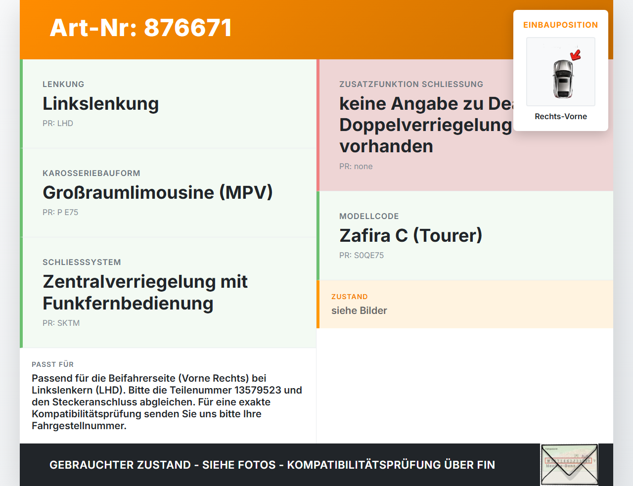 Opel Zafira C 16-19 Türschloss m. ZV Stellmotor Rechts Vorne Opel Zafira C 16-19 29.10.2018 13579523 gebraucht Vorschau 3