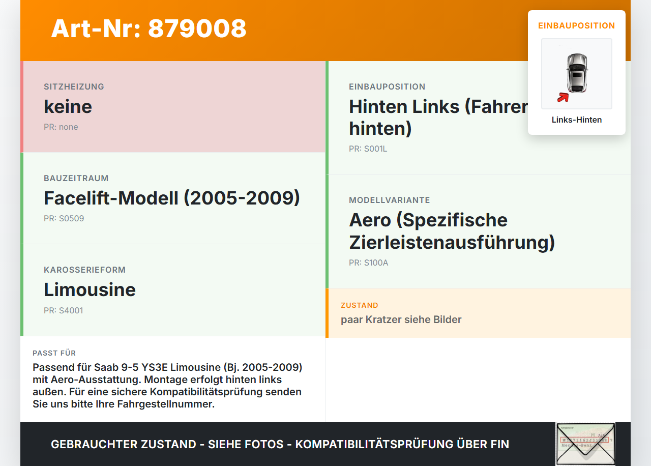 Saab 9-5 YS3E 05-09 Lim Türleiste Links Hinten Aussen 5MU Saab 9-5 YS3E 05-09 08.12.2006 gebraucht Vorschau 3