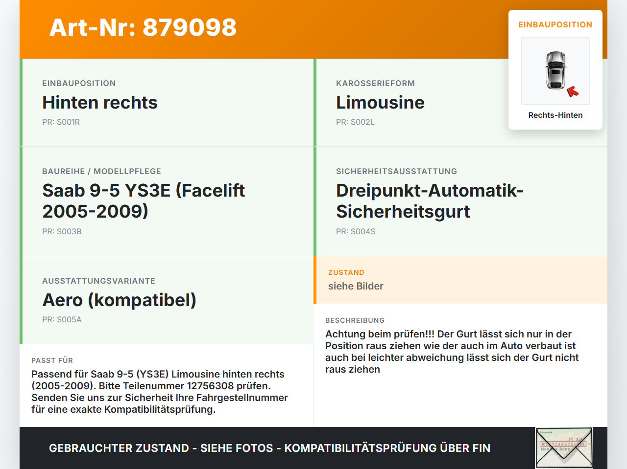 Saab 9-5 YS3E 05-09 Lim Gurt Sicherheitsgurt Rechts Hinten Saab 9-5 YS3E 05-09 08.12.2006 12756308 570498202 gebraucht Vorschau 3