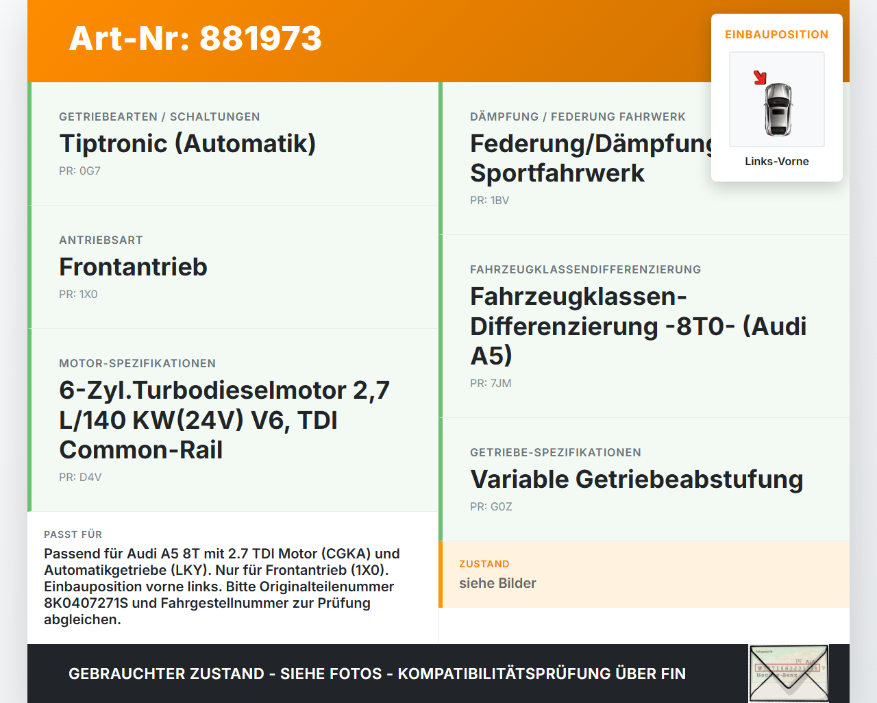 Audi A5 8T 07-12 TDI 2,7 140KW Autom Antriebswelle Gelenkwelle Links Vorne Audi A5 8T 07-12 20.09.2008 8K0407271S... Vorschau 3