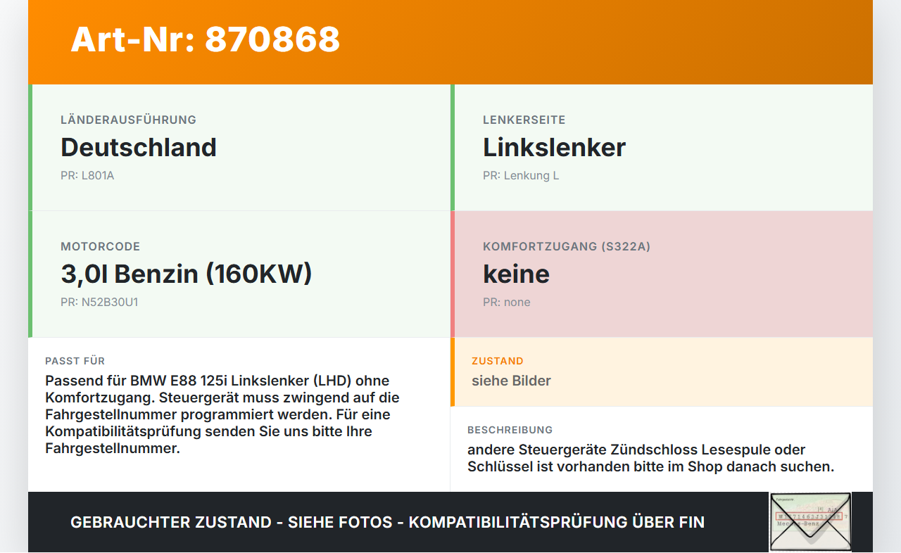 BMW 1er E88 125I 07-11 3,0i 160KW Wegfahrsperre ECU Steuergerät BMW 1er E88 125I 07-11 26.10.2007 9395657... Vorschau 3