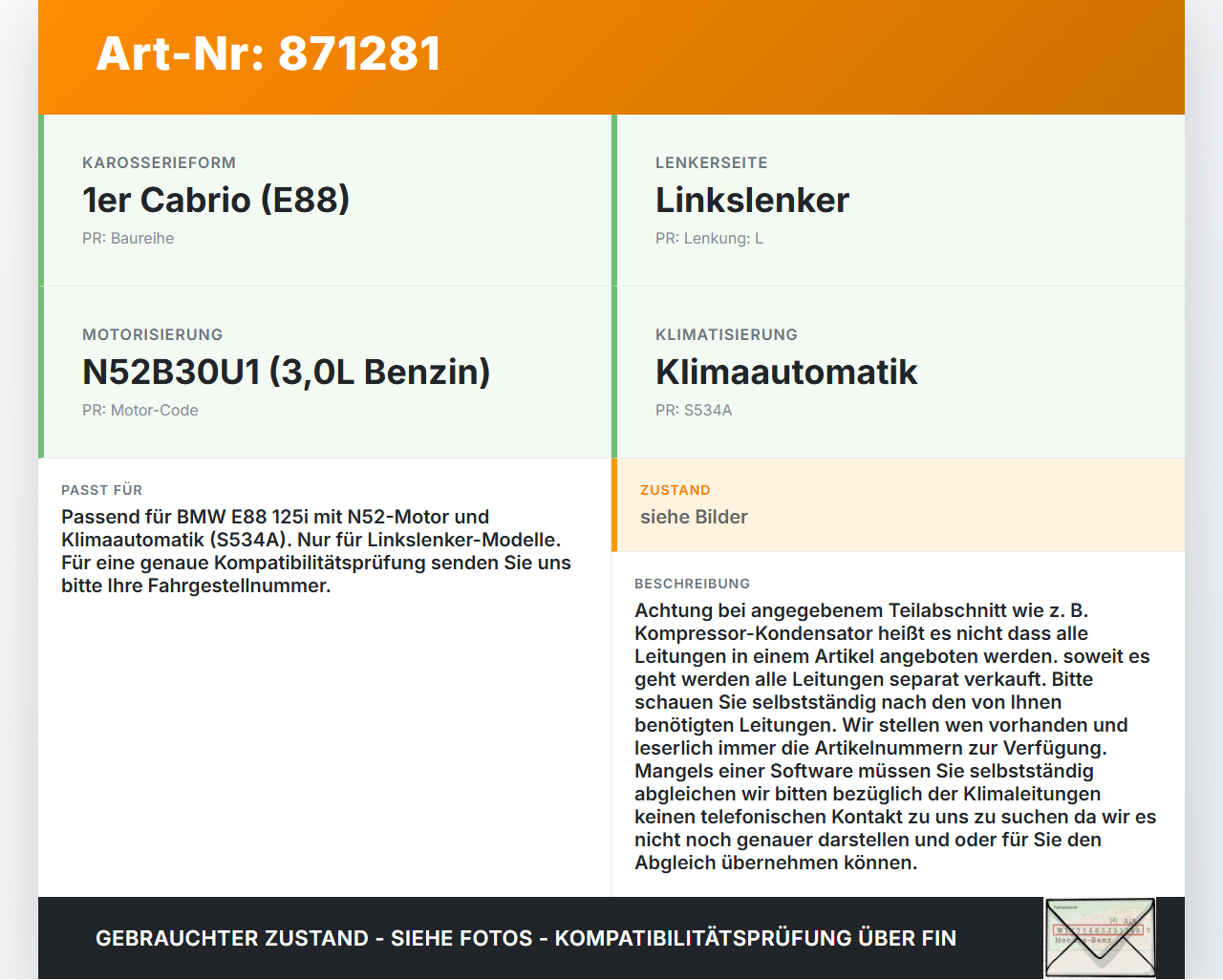 BMW 1er E88 125I 07-11 3,0i 160KW Klimaschlauch Klimaleitung BMW 1er E88 125I 07-11 26.10.2007 9209716 64509209716... Vorschau 3