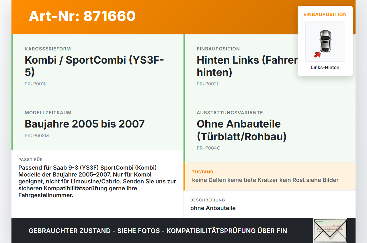 Saab 9-3 93 YS3F 05-07 Kombi Tür Links Hinten Saab 9-3 93 YS3F 05-07 24.08.2006 gebraucht Vorschau 3