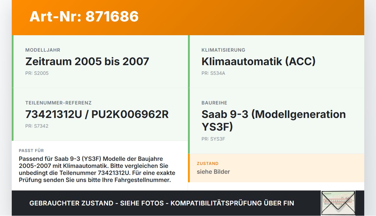 Saab 9-3 93 YS3F 05-07 Steuergerät Regler Widerstand für Gebläsemotor Saab 9-3 93 YS3F 05-07 24.08.2006 73421312U... Vorschau 3