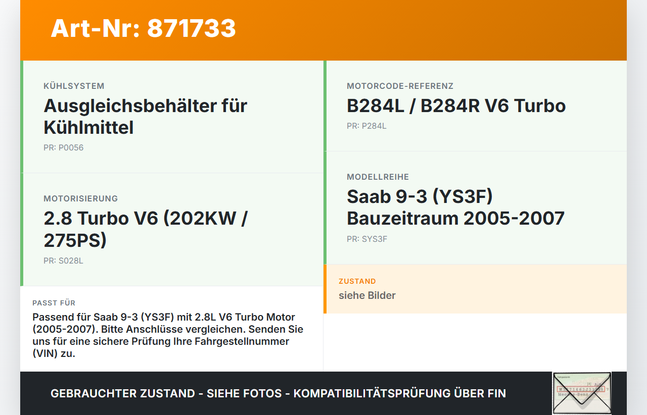Saab 9-3 93 YS3F 05-07 Turbo 2,8 202KW Ausgleichsbehälter für Kühlmittel Saab 9-3 93 YS3F 05-07 24.08.2006 gebraucht Vorschau 3