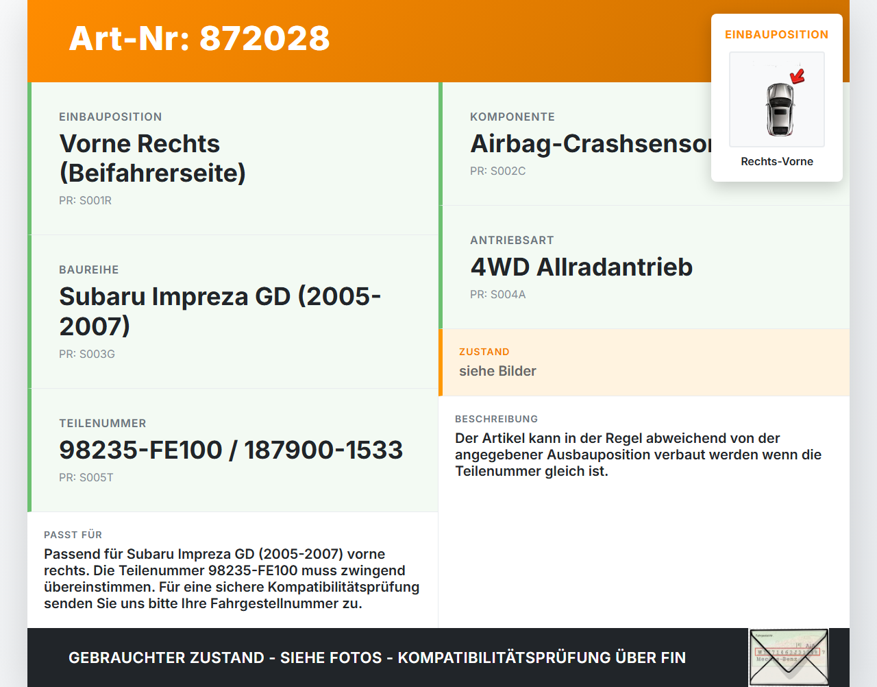 Subaru Impreza GD 05-07 Sensor für Airbag Crashsensor Airbagsensor Rechts Vorne Subaru Impreza GD 05-07 30.05.2007... Vorschau 3