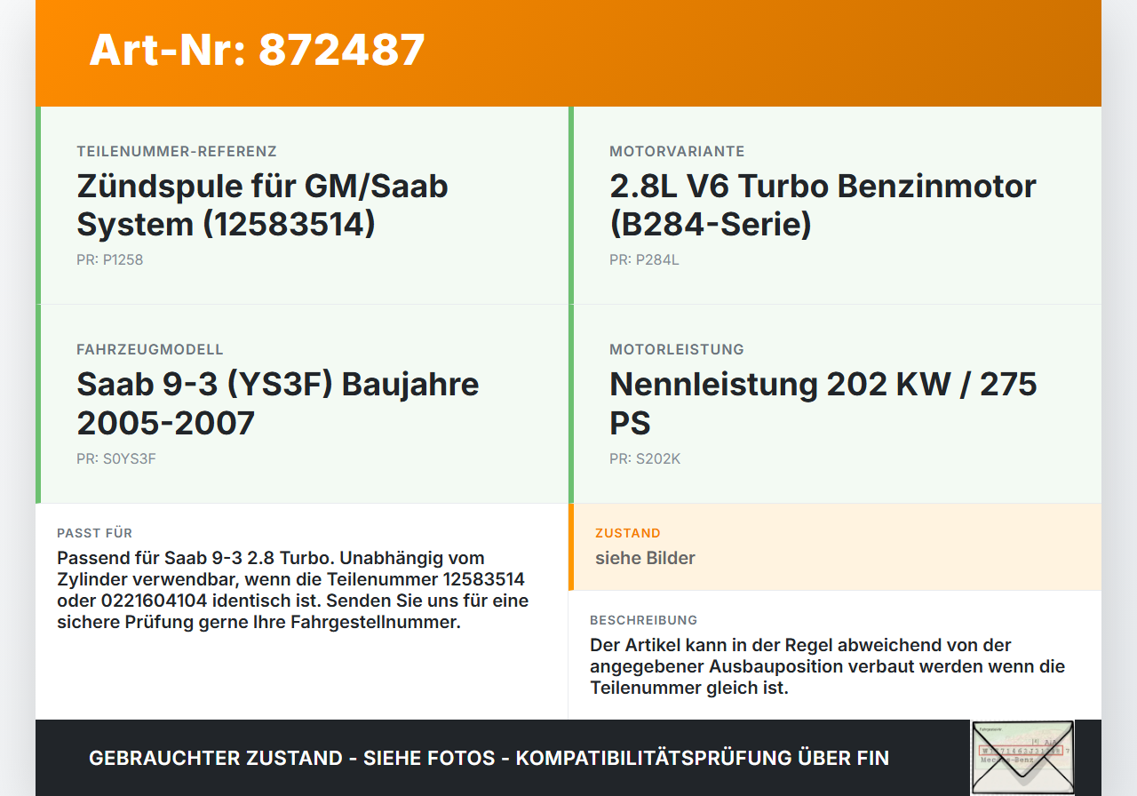 Saab 9-3 93 YS3F 05-07 Turbo 2,8 202KW Zündspule Zyl.2 Saab 9-3 93 YS3F 05-07 24.08.2006 12583514 0221604104 gebraucht Vorschau 3