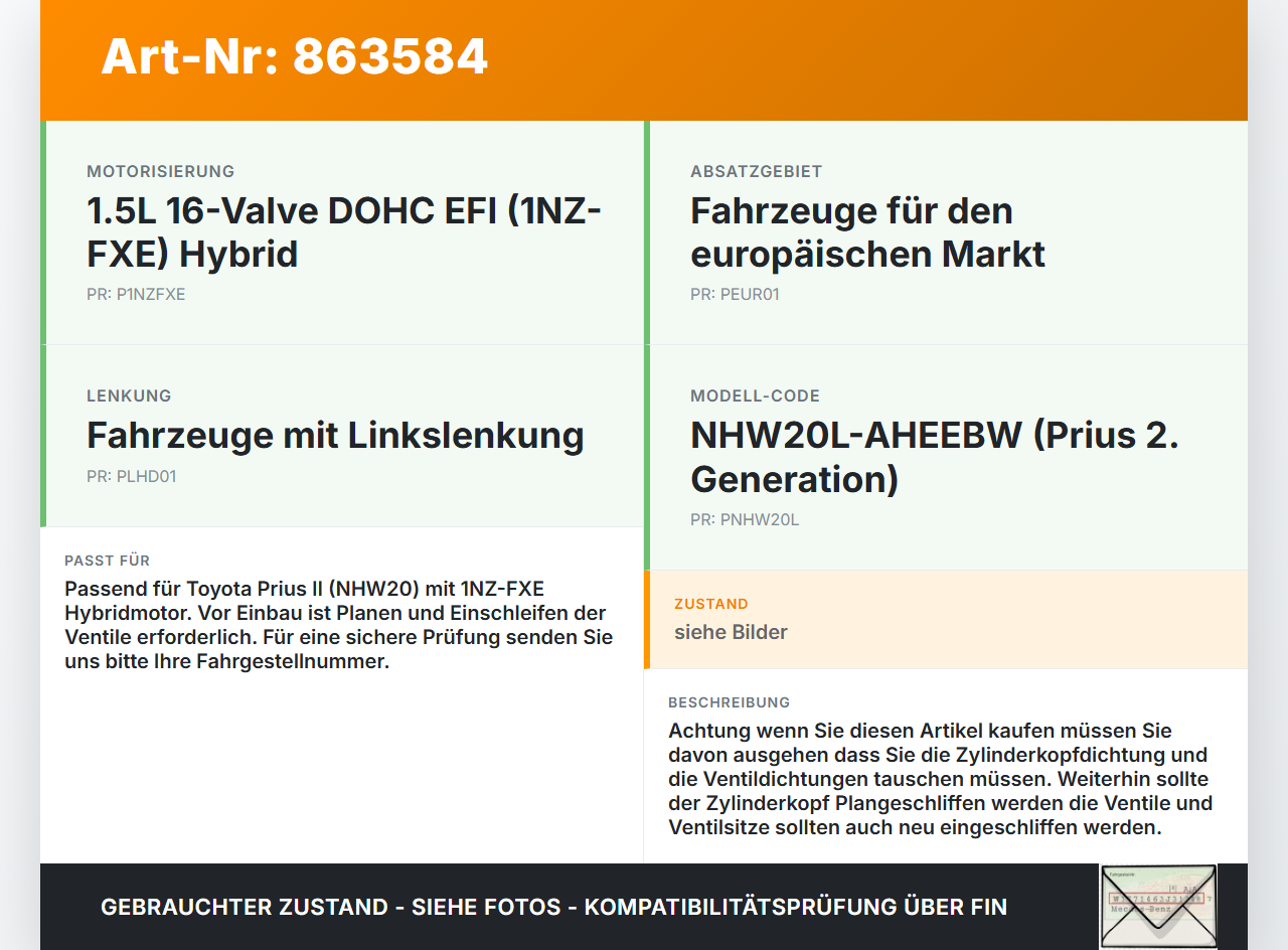Toyota Prius II 05-09 Hybrid 1,5 57KW 1NZFXE Zylinderkopf Toyota Prius II 05-09 23.03.2005 1110121061 gebraucht Vorschau 3