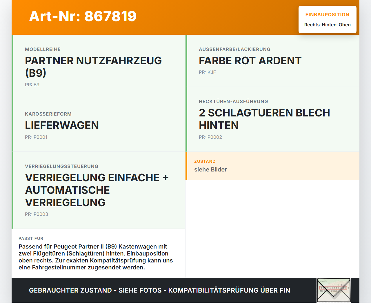 Peugeot Partner II 08-12 Kasten Schloss für Türfangband Rechts Hinten Oben Peugeot Partner II 08-12 18.12.2009 gebraucht Vorschau 3