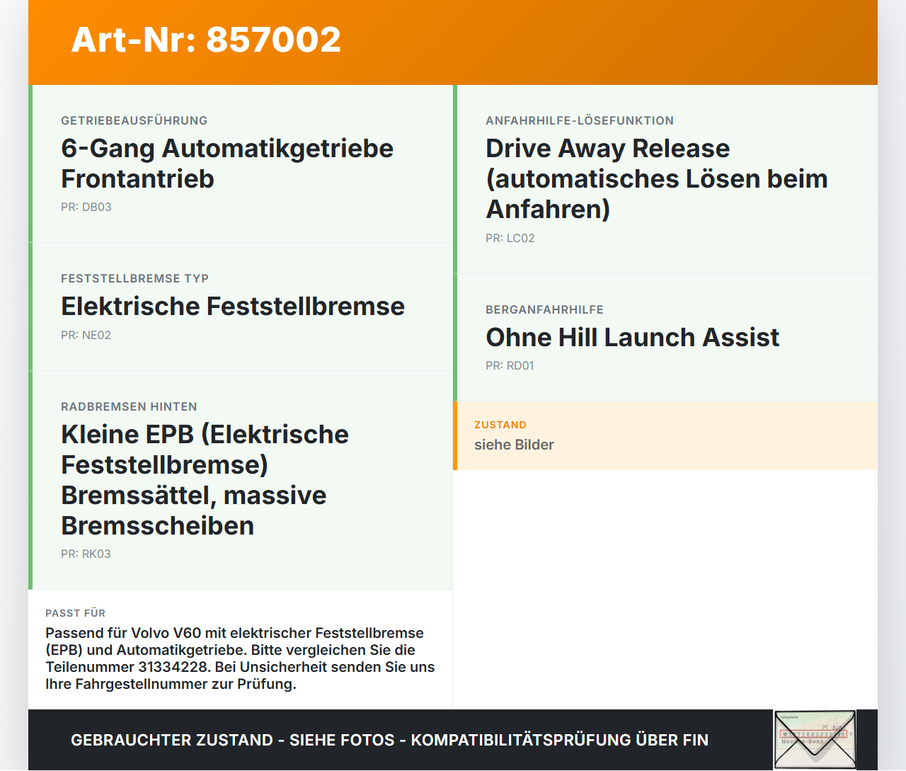 Volvo V60 I D3 10-13 Steuergerät SG für Elektr. Feststellbremse Volvo V60 I D3 10-13 01.10.2010 2598-CD 31334228... Vorschau 3