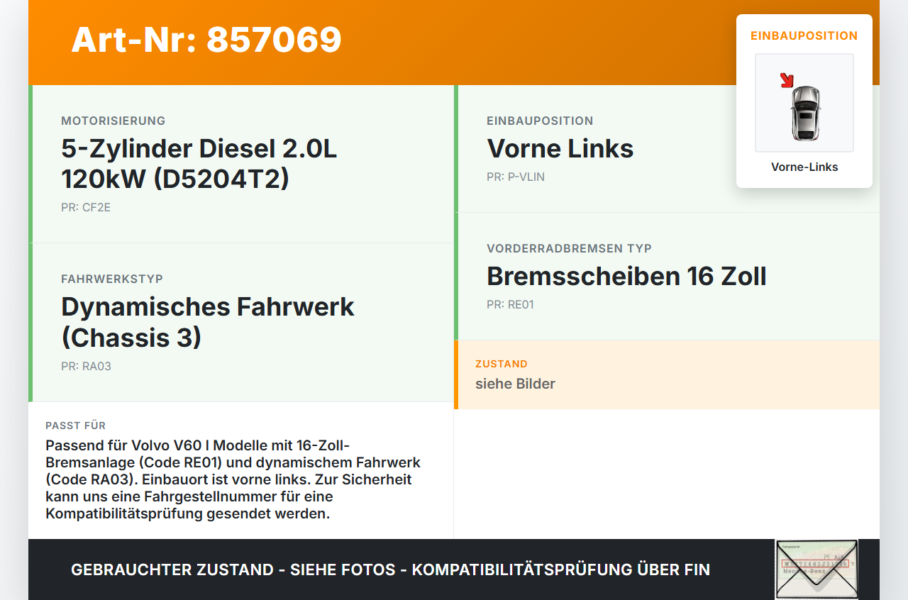 Volvo V60 I D3 10-13 2,0D 120KW Bremssattel Bremszange Vorne Links Volvo V60 I D3 10-13 01.10.2010 8603753 gebraucht Vorschau 3