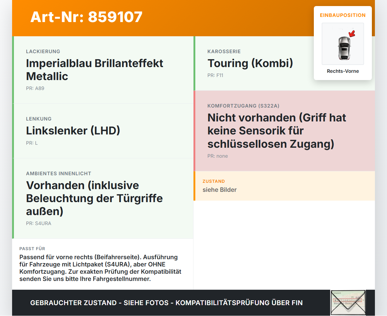 BMW F11 530d 10-13 Kombi Türgriff Griff aussen Rechts Vorne A89 BMW F11 530d 10-13 19.11.2010 7231930 51217231930... Vorschau 3