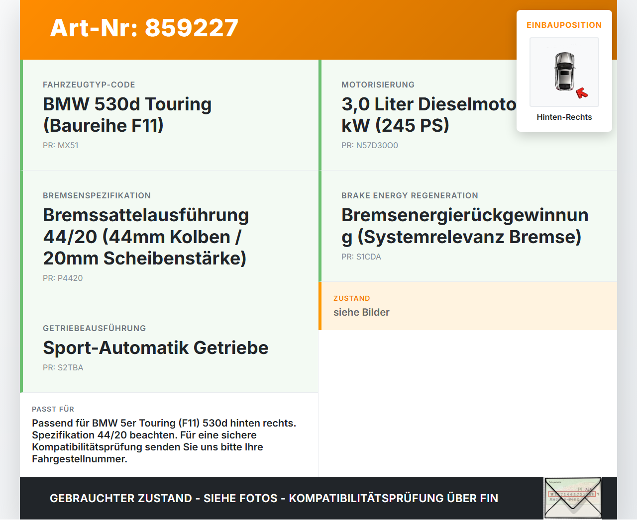 BMW F11 530d 10-13 3,0d 180KW Bremssattel Bremszange Hinten Rechts 44/20 BMW F11 530d 10-13 19.11.2010 6793042... Vorschau 3