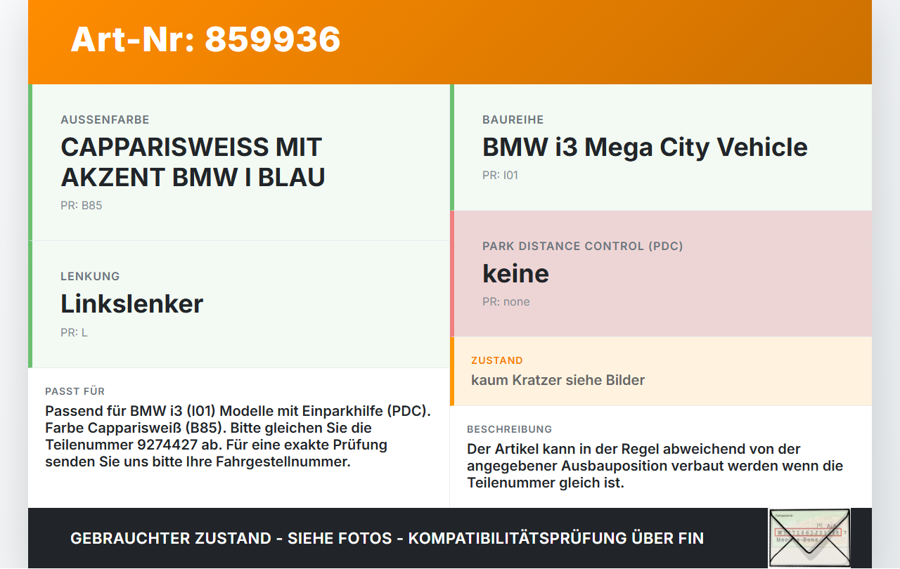 BMW I3 I01 13-17 Abstands Sensor Parksensor PDC H1 B85 BMW I3 I01 13-17 27.02.2015 66209274427 66.20-9274427-02... Vorschau 3