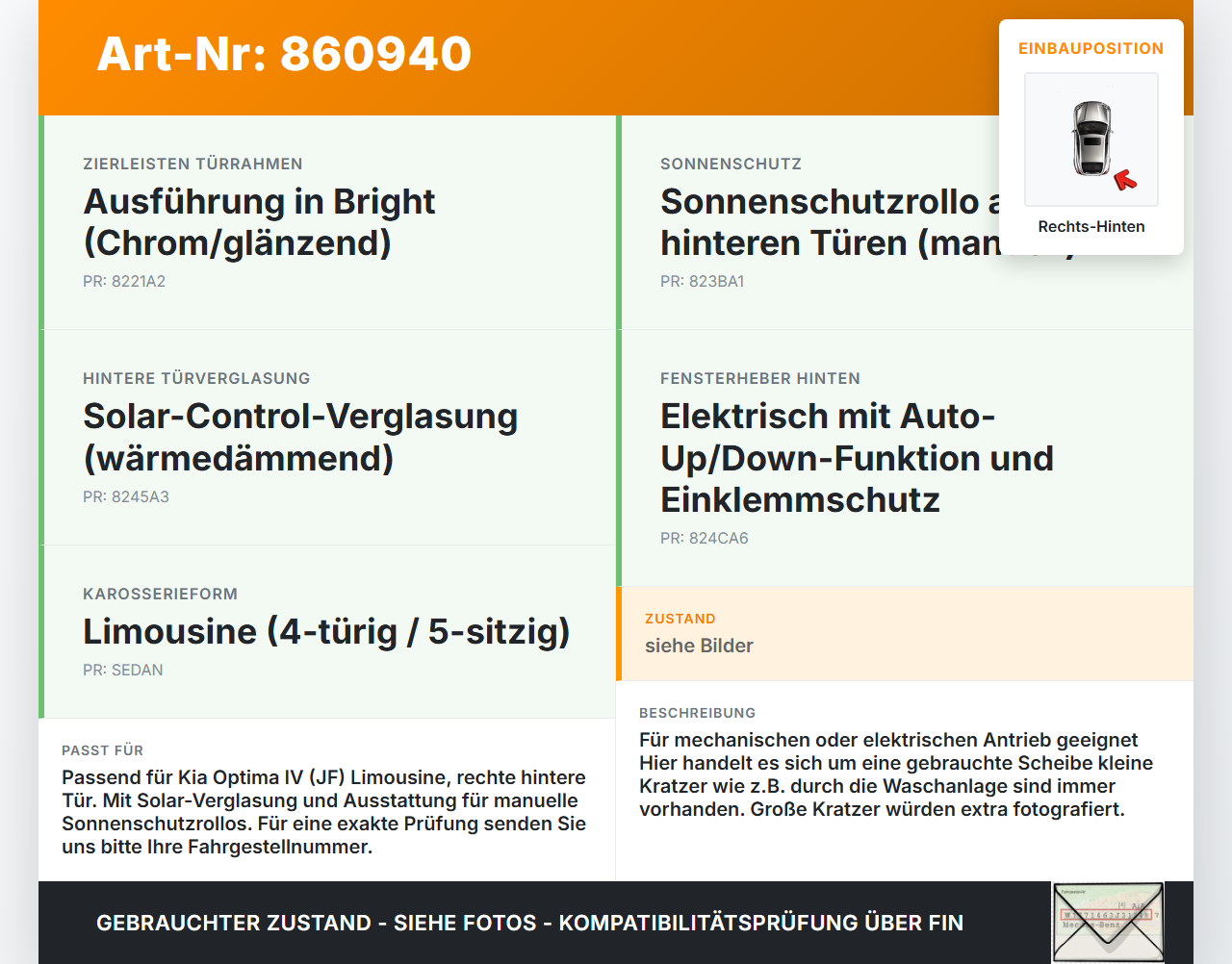 Kia Optima IV JF 15-18 Lim Seitenscheibe RHK Türscheibe Rechts Hinten Kia Optima IV JF 15-18 18.11.2016 gebraucht Vorschau 3
