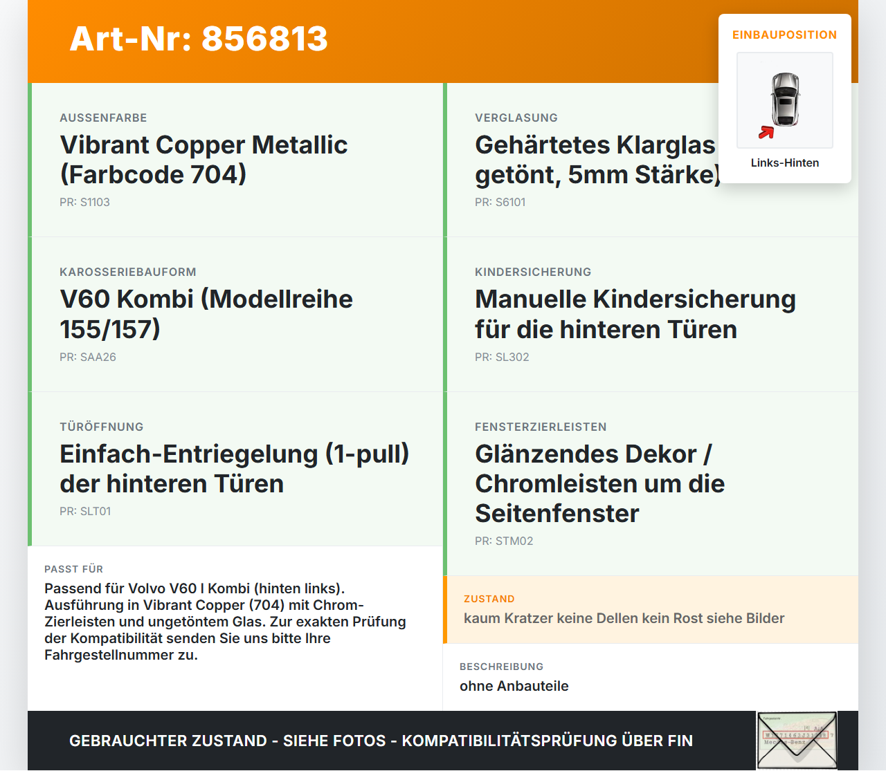 Volvo V60 I D3 10-13 Kombi Tür Links Hinten 704 Volvo V60 I D3 10-13 01.10.2010 31298042 gebraucht Vorschau 3