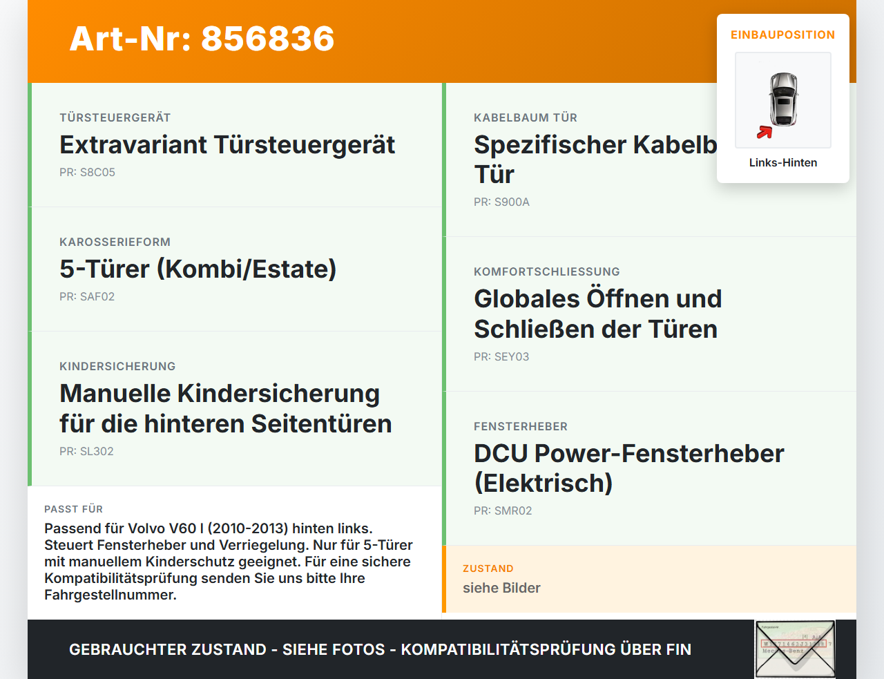 Volvo V60 I D3 10-13 Steuergerät ECU Modul Türsteuergerät Links Hinten Volvo V60 I D3 10-13 01.10.2010 31343873... Vorschau 3
