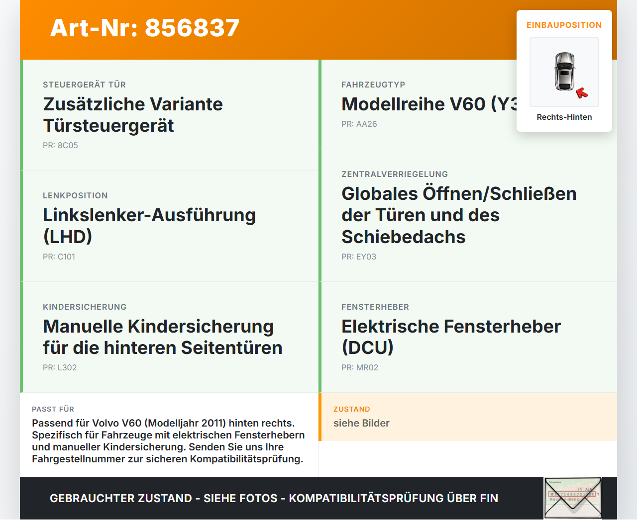 Volvo V60 I D3 10-13 Steuergerät ECU Modul Türsteuergerät Rechts Hinten Volvo V60 I D3 10-13 01.10.2010 31343873... Vorschau 3