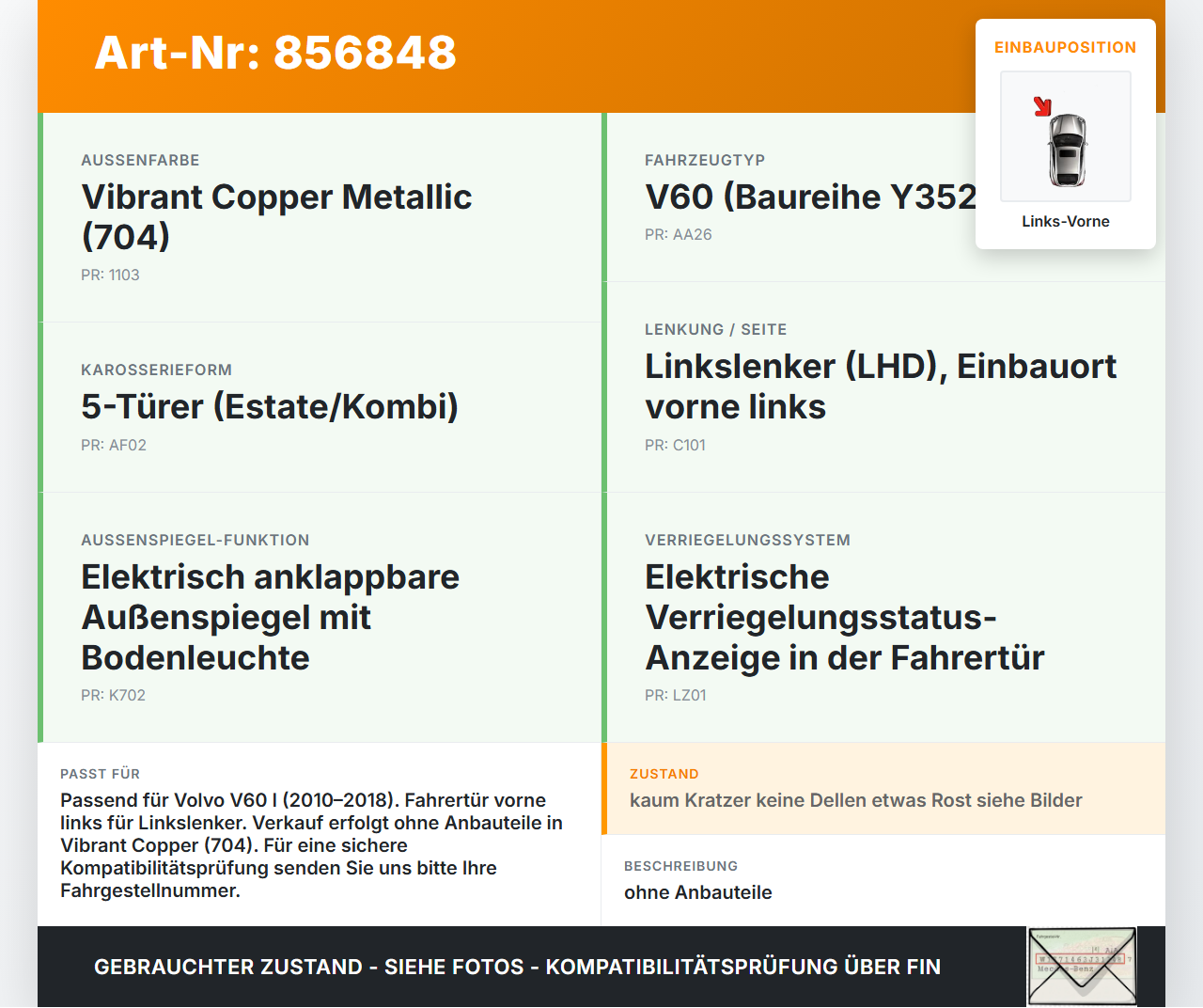 Volvo V60 I D3 10-13 Kombi Tür Fahrertür Links Vorne 704 Volvo V60 I D3 10-13 01.10.2010 31298040 gebraucht Vorschau 3