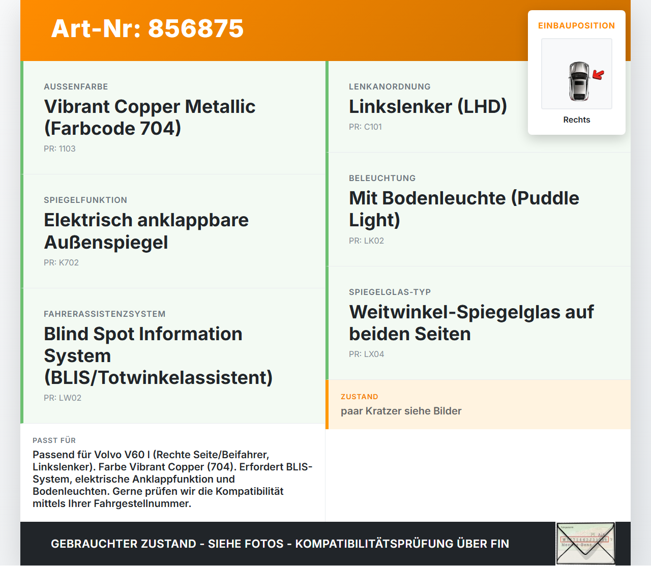 Volvo V60 I D3 10-13 Spiegel Aussenspiegel Rechts Totwinkelassistent BLIS 704 Volvo V60 I D3 10-13 01.10.2010... Vorschau 3