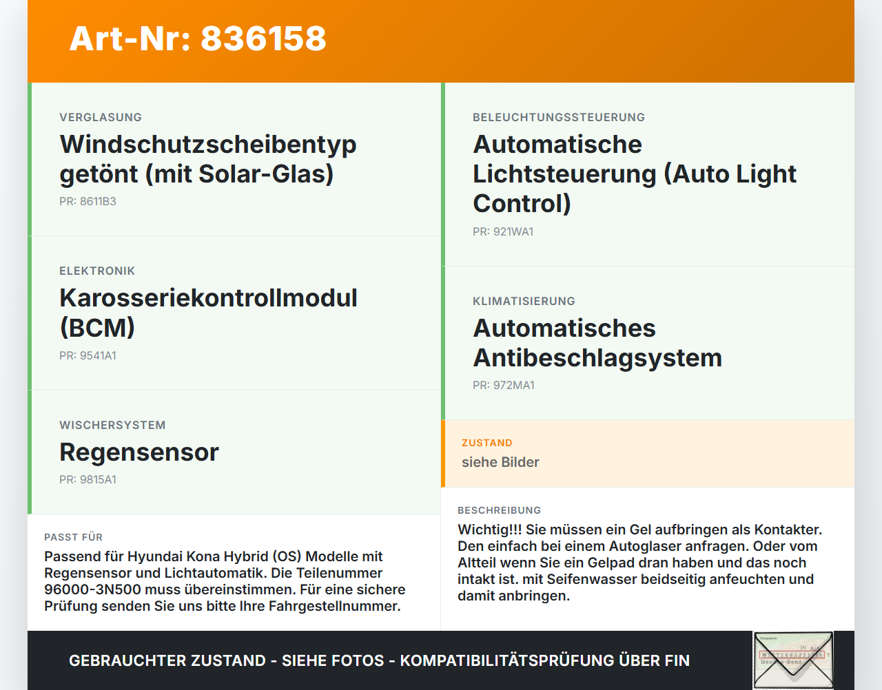 Hyundai Kona Hybr I OS 17-20 Regensensor Hyundai Kona Hybr I OS 17-20 26.06.2020 960003N500 96000-3N500 gebraucht Vorschau 3