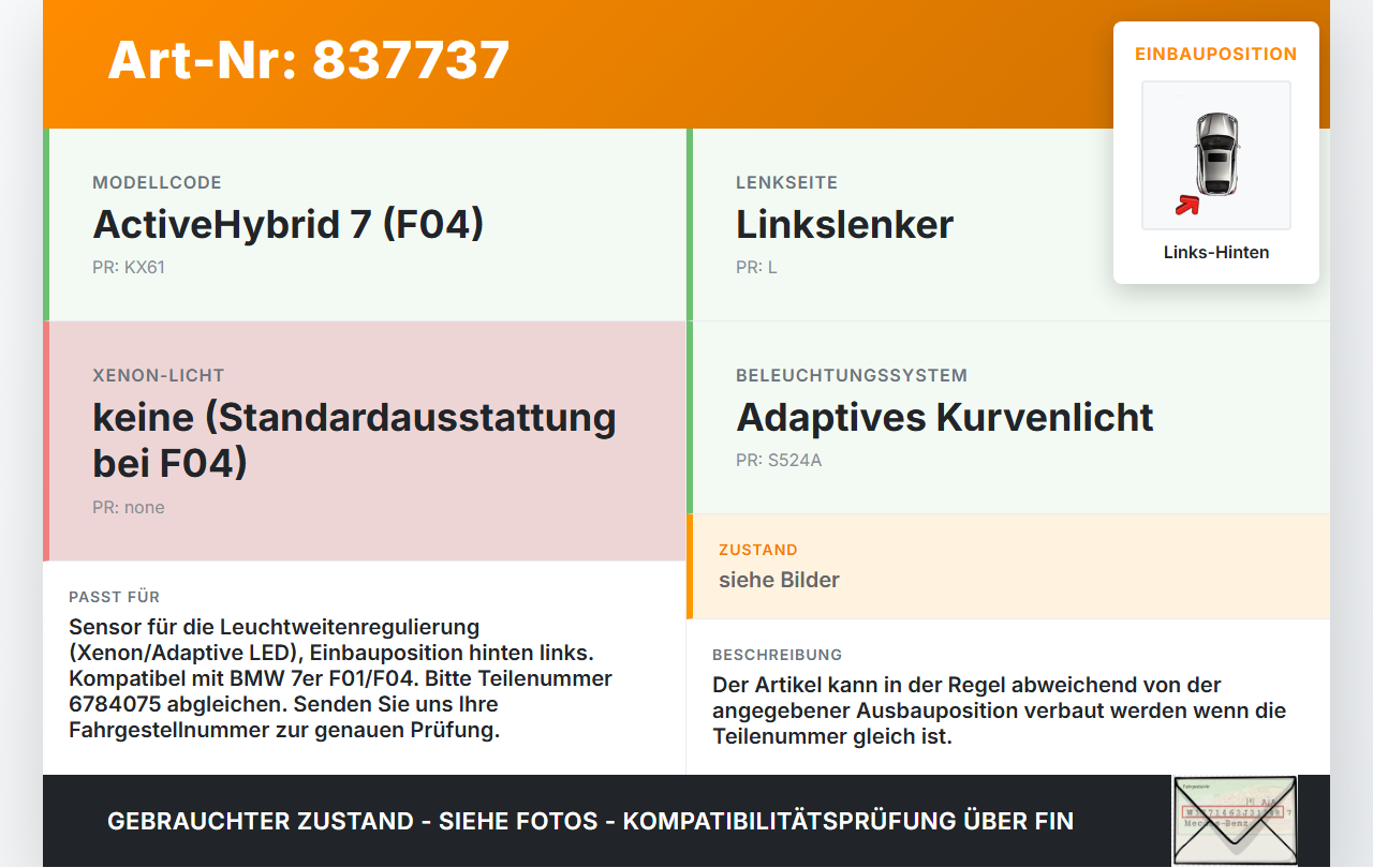 BMW F01 F04 7er AH7 08-12 Xenon LWR Sensor Neigung Links Hi BMW F01 F04 7er AH7 08-12 01.06.2011 6853755... Vorschau 3