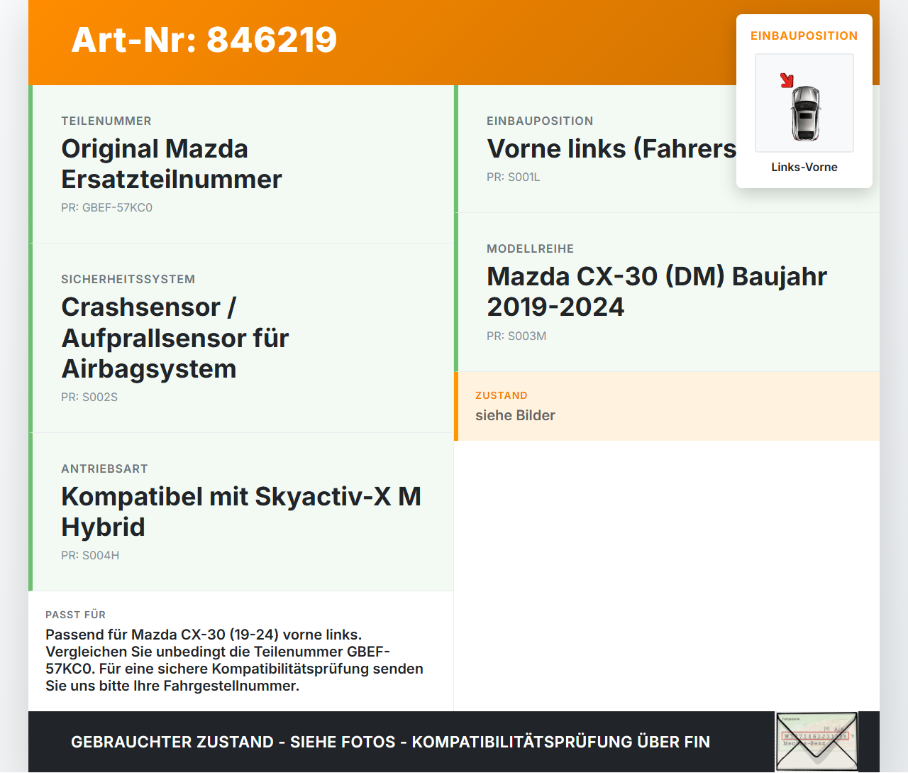 Mazda CX-30 19-24 Airbagsensor Crashsensor Sensor Links Vorne Mazda CX-30 19-24 18.05.2020 GBEF-57KC0 A8F20CA11A47... Vorschau 3