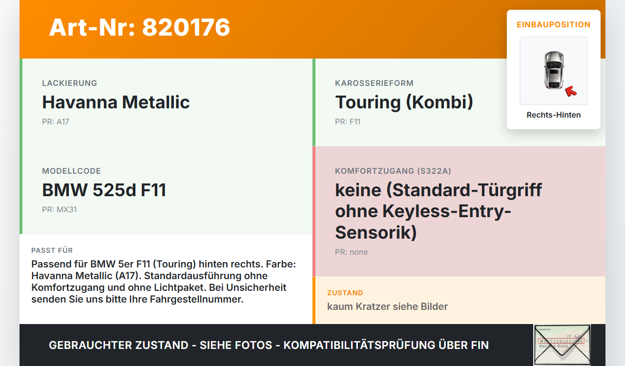 BMW F11 10-13 5er 525D Kombi Türgriff Griff aussen Rechts Hinten A17 BMW F11 10-13 5er 525D 19.08.2011 7175650... Vorschau 3